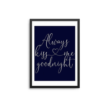 Always Kiss Me Goodnight - Navy - D'Luxe Prints