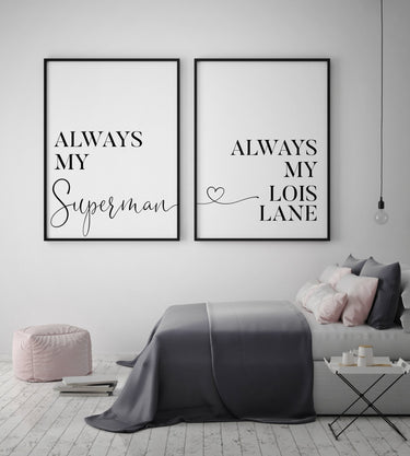 Always My Superman | Always My Lois Lane Set - D'Luxe Prints