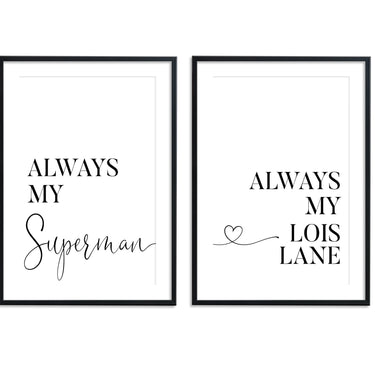 Always My Superman | Always My Lois Lane Set - D'Luxe Prints