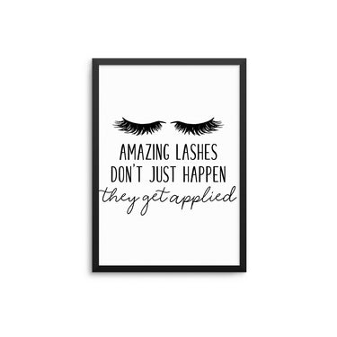 Amazing Lashes Don't Just Happen - D'Luxe Prints