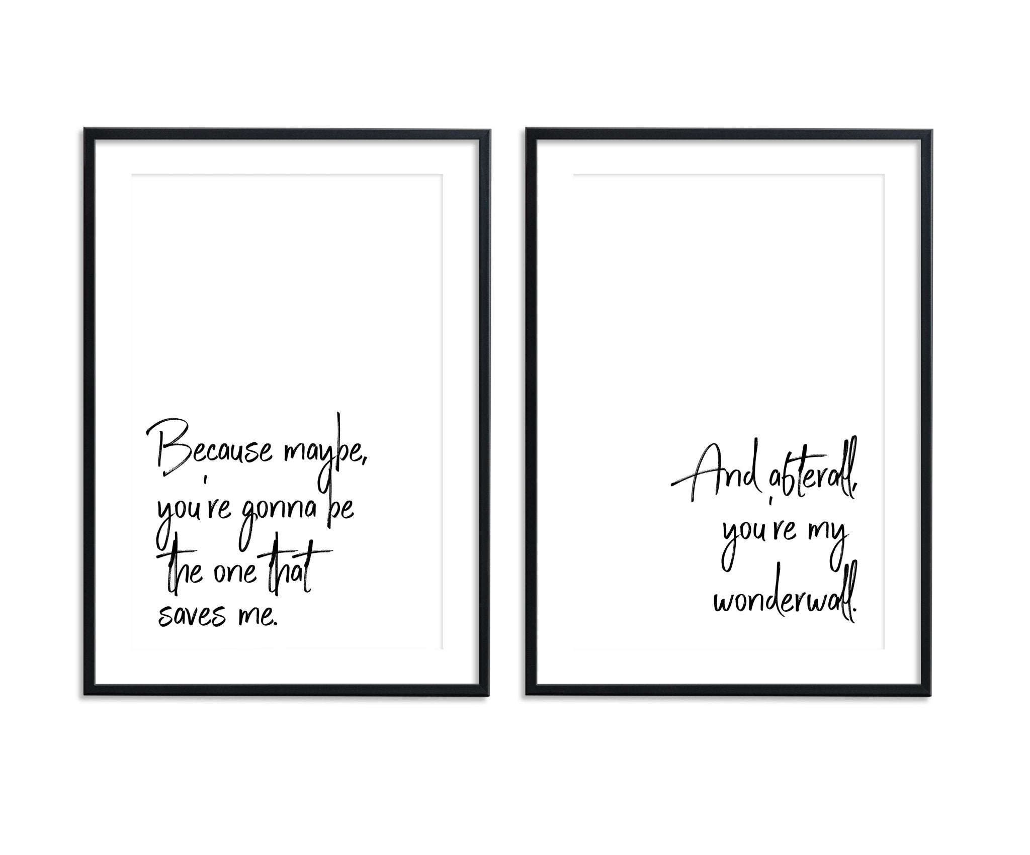 And Afterall You're My Wonderwall Set - D'Luxe Prints