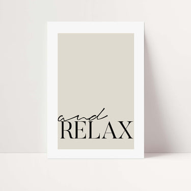 And Relax Poster - D'Luxe Prints