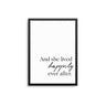 And She Lived Happily Ever After - D'Luxe Prints