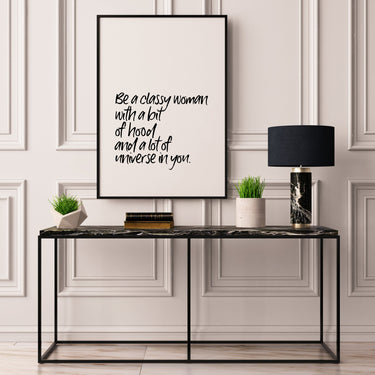Be A Classy Woman - D'Luxe Prints