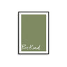 Be Kind - Green - D'Luxe Prints