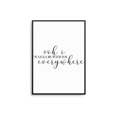 Be With You Everywhere - D'Luxe Prints