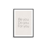 Be You, Do You, For You - D'Luxe Prints