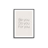 Be You, Do You, For You - D'Luxe Prints