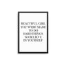 Beautiful Girl... - D'Luxe Prints
