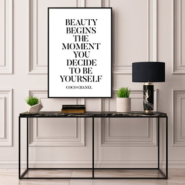 Beauty Begins The Moment You Decide To Be Yourself - D'Luxe Prints