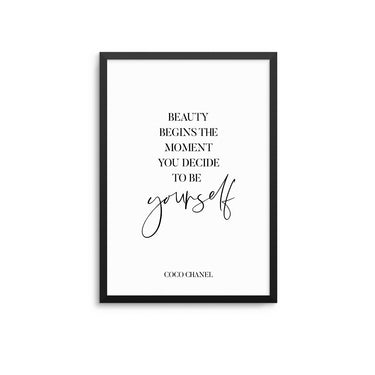 Beauty Begins The Moment You Decide To Be Yourself II - D'Luxe Prints