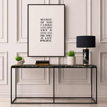 Because Of You... - D'Luxe Prints