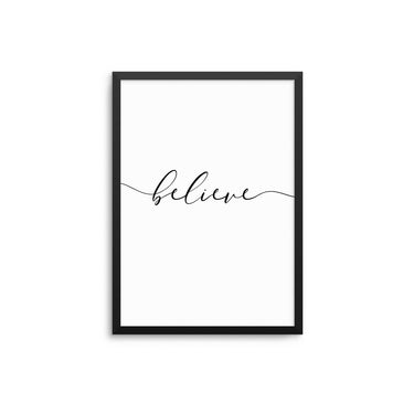 Believe - D'Luxe Prints