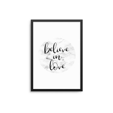 Believe In Love - D'Luxe Prints