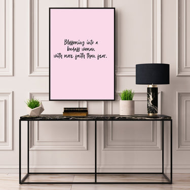 Blossoming Into A Badass Woman - D'Luxe Prints