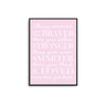 Braver Smarter Stronger - D'Luxe Prints