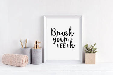 Brush Your Teeth - D'Luxe Prints