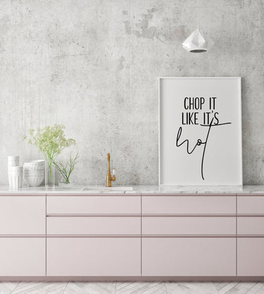 Chop It Like It's Hot - D'Luxe Prints
