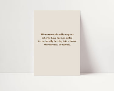 Continually Outgrow - D'Luxe Prints