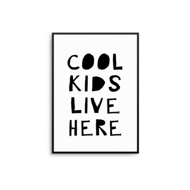 Cool Kids Live Here - D'Luxe Prints