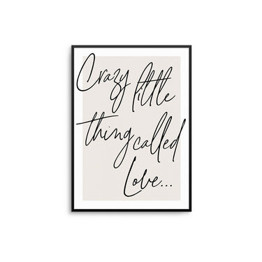 Crazy Little Thing Called Love II - D'Luxe Prints