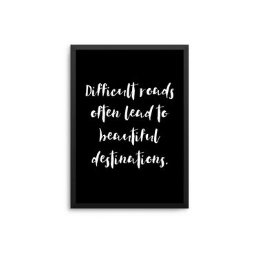 Difficult Roads - D'Luxe Prints