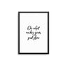 Do What Makes Your Soul Shine - D'Luxe Prints