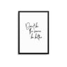 Don't Be The Same Be Better - D'Luxe Prints