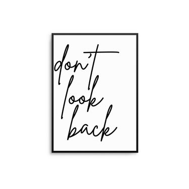 Don't Look Back - D'Luxe Prints