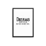 Dreams Believe You Can - D'Luxe Prints