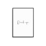 Drink Up - D'Luxe Prints