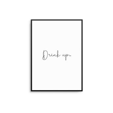 Drink Up - D'Luxe Prints