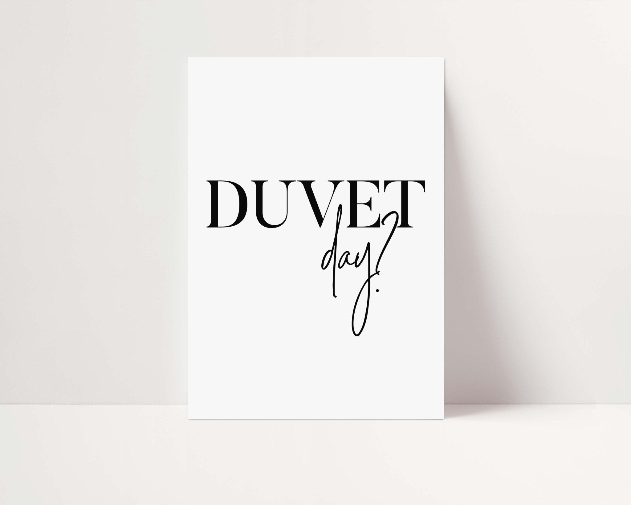 Duvet Day Poster - D'Luxe Prints