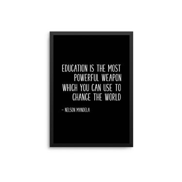 Education Is a Lethal Weapon - D'Luxe Prints