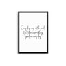 Every Day May Not Be A Good Day - D'Luxe Prints