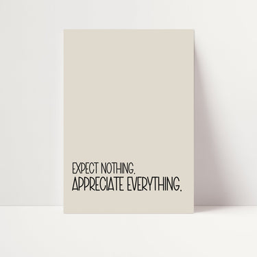 Expect Nothing... Poster - D'Luxe Prints