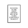 Expensive Makeup - D'Luxe Prints