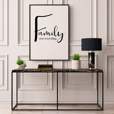 Family Over Everything - D'Luxe Prints