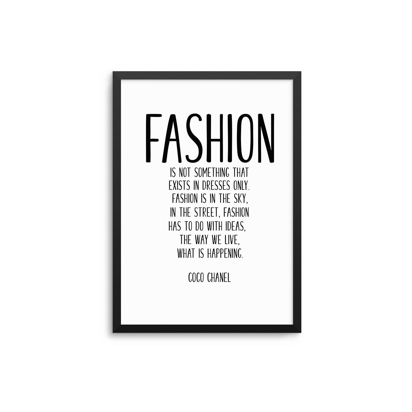 Fashion Is Not Something That Exists. - D'Luxe Prints