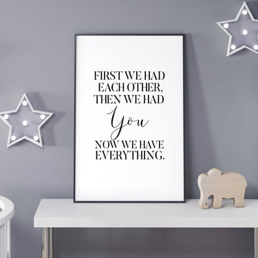 First We Had Each Other - D'Luxe Prints