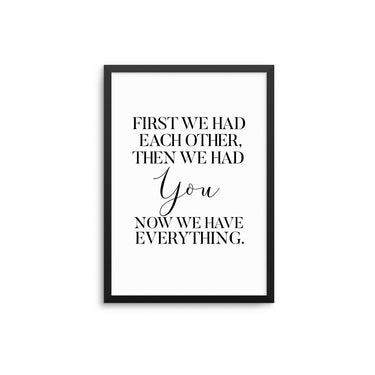 First We Had Each Other - D'Luxe Prints