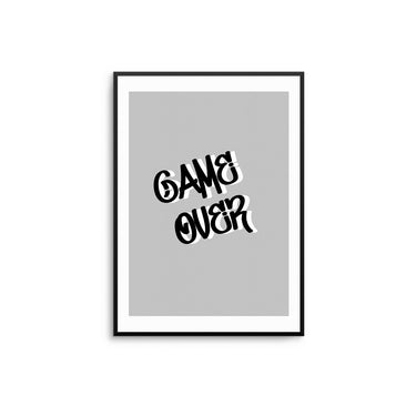 Game Over - D'Luxe Prints