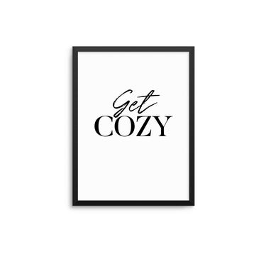 Get Cozy - D'Luxe Prints