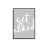 Get Naked - D'Luxe Prints