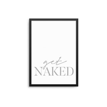 Get Naked - D'Luxe Prints