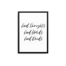 Good Thoughts. Good Words. Good Deeds. - D'Luxe Prints