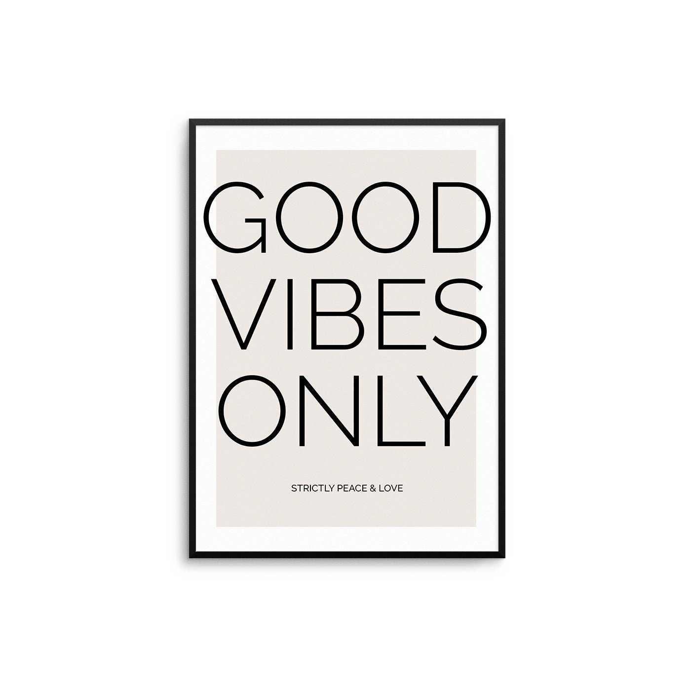 Good Vibes Only - Peace & Love - D'Luxe Prints