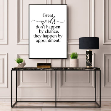 Great Nails Don't Happen By Chance - D'Luxe Prints