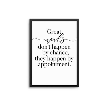Great Nails Don't Happen By Chance - D'Luxe Prints