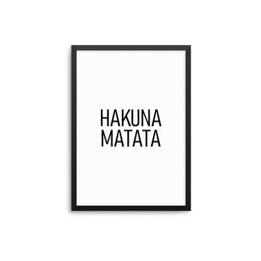 Hakuna Matata - D'Luxe Prints